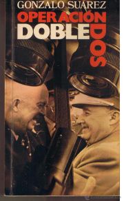 Second hand books: OPERACIÓN DOBLE DOS. GONZALO SUÁREZ. EDITORIAL PLANETA 1976. (RF.MA). CF5